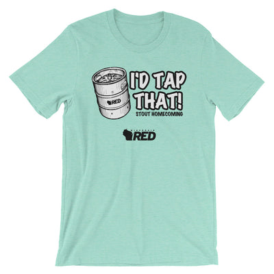 Stout: Homecoming - I'd Tap That T-Shirt