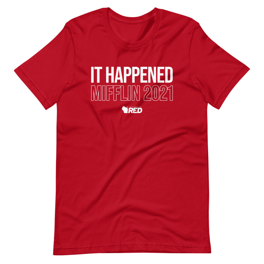Madison: Mifflin 2021 - It Happened T-Shirt