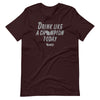 La Crosse: Drink Like a Champion Today T-Shirt
