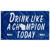 Stout: Drink Like a Champion Today Flag