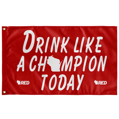 Madison: Drink Like a Champion Today Flag