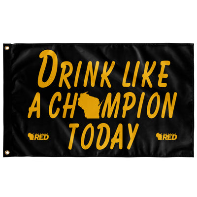 Milwaukee: Drink Like a Champion Today Flag