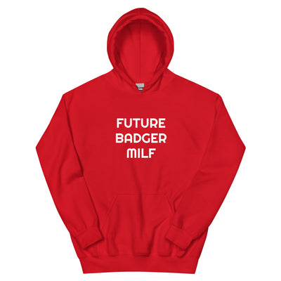 BNB: Future Badger MILF Hoodie