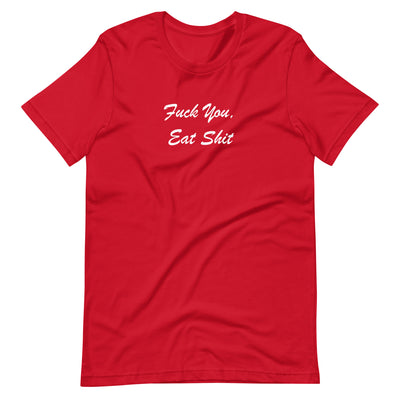 BNB: F*ck You Eat Sh*t T-Shirt