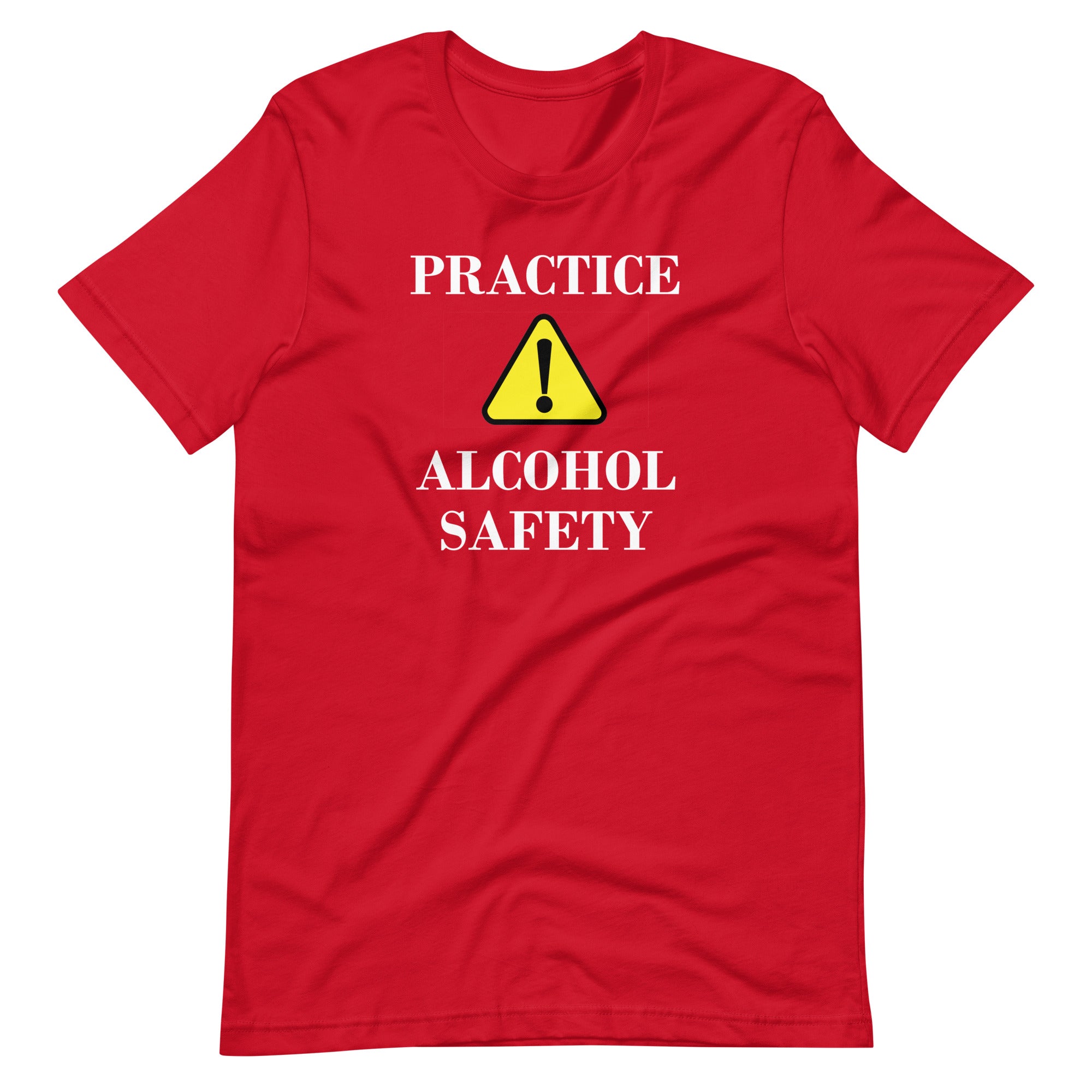 BNB: Practice Alcohol Safety T-Shirt