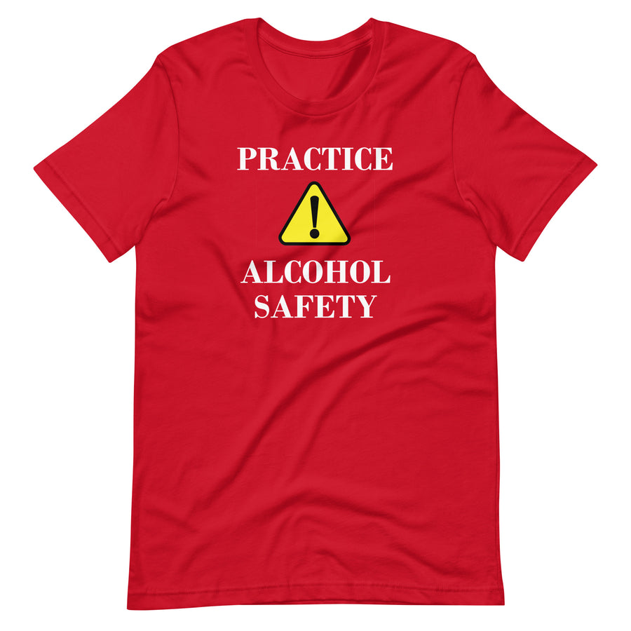 BNB: Practice Alcohol Safety T-Shirt
