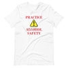 BNB: Practice Alcohol Safety T-Shirt