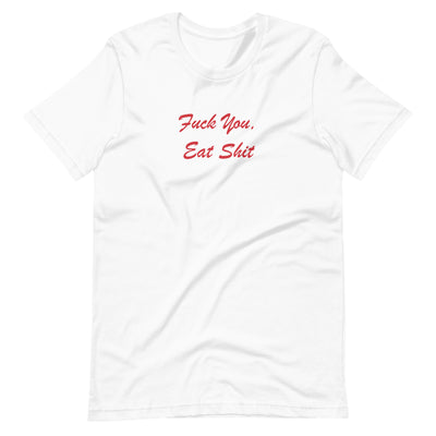 BNB: F*ck You Eat Sh*t T-Shirt