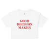 BNB: Good Decision Maker Crop Top