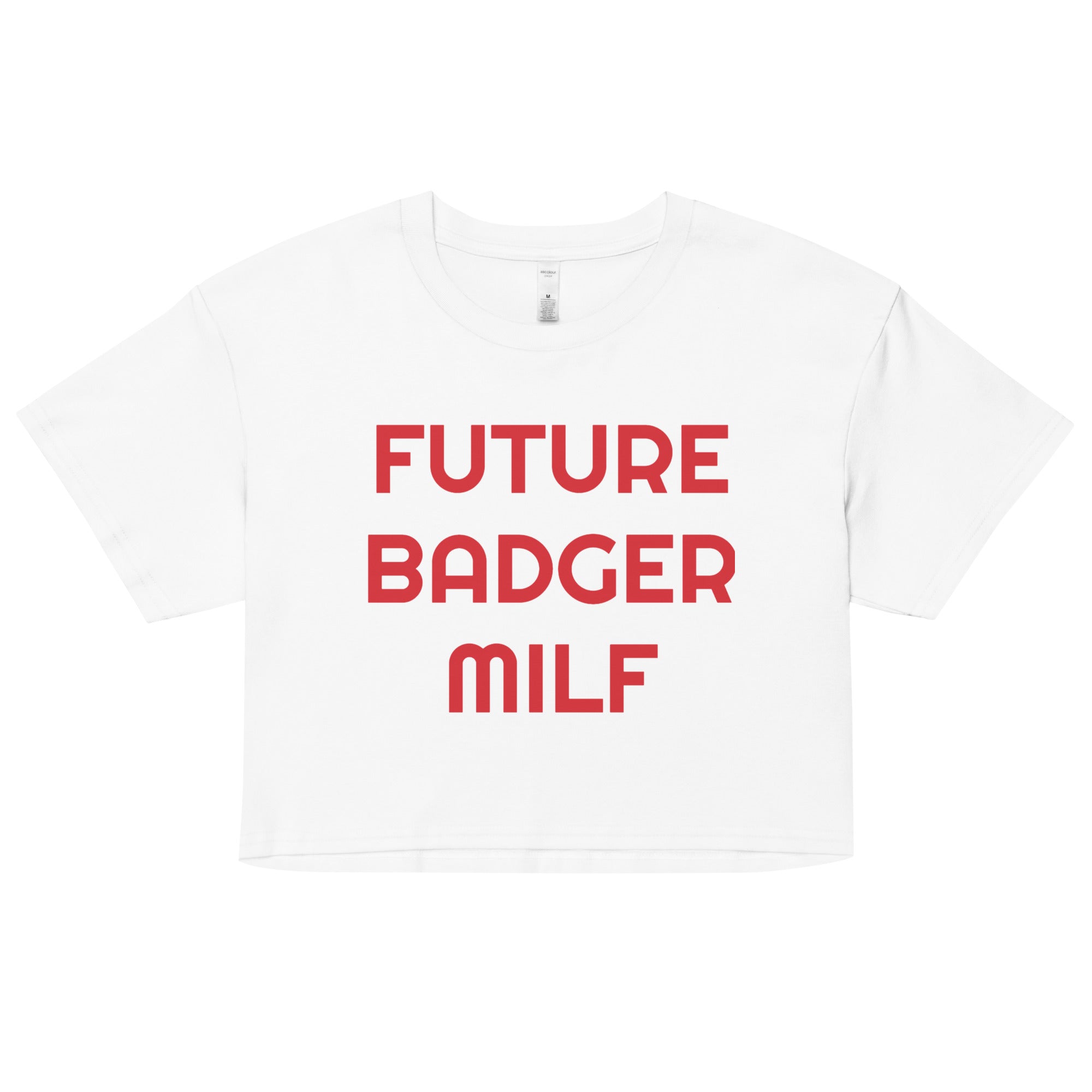 BNB: Future Badger MILF Crop Top