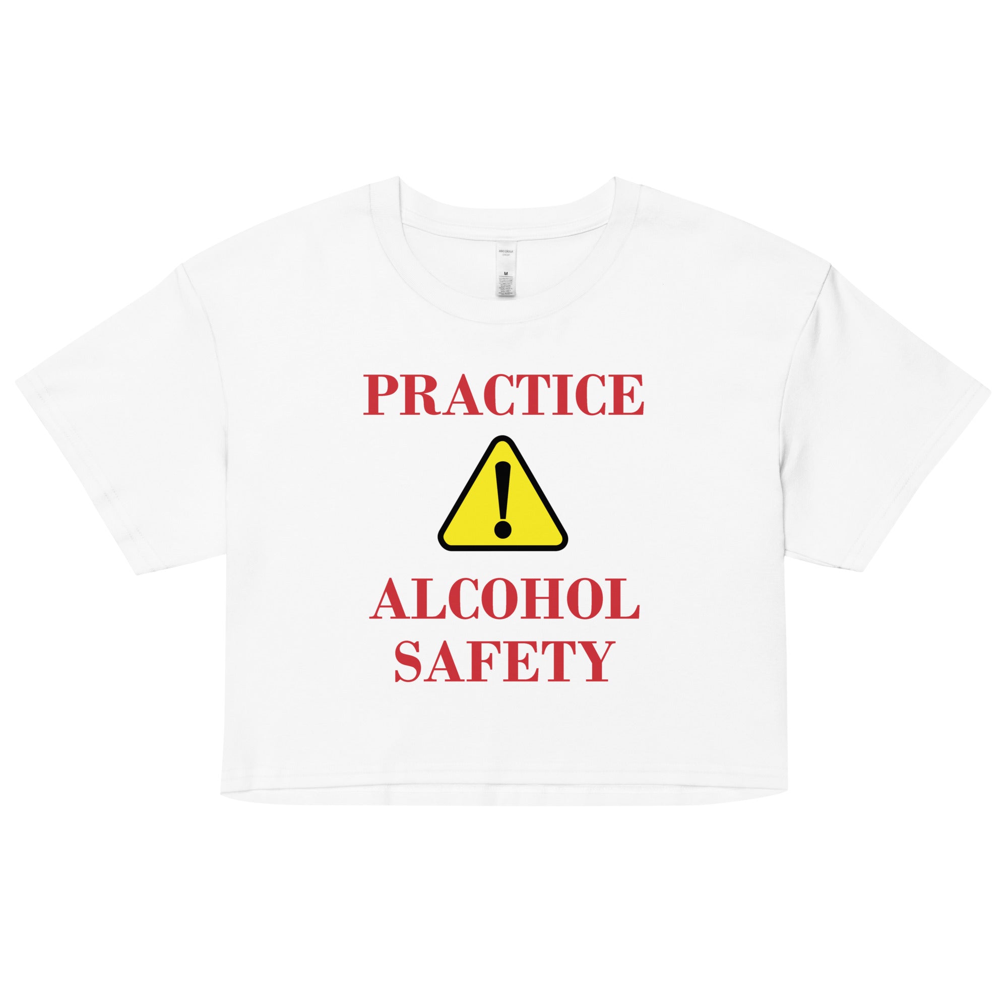BNB: Practice Alcohol Safety Crop Top