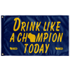 Marquette: Drink Like a Champion Today Flag