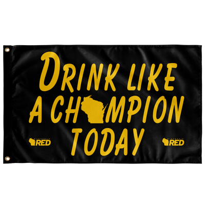 Oshkosh: Drink Like a Champion Today Flag