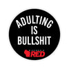 Adulting is Bullshit Sticker