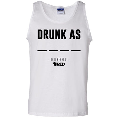 Oktoberfest: Drunk As ---- Tank Top