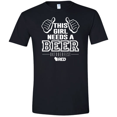 Oktoberfest: This Girl Needs a Beer T-Shirt