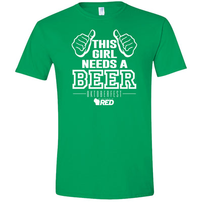 Oktoberfest: This Girl Needs a Beer T-Shirt