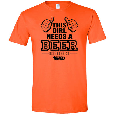 Oktoberfest: This Girl Needs a Beer T-Shirt