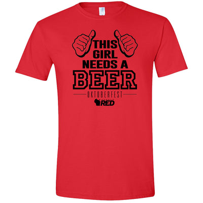 Oktoberfest: This Girl Needs a Beer T-Shirt