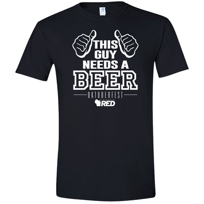 Oktoberfest: This Guy Needs a Beer T-Shirt
