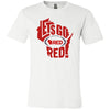 Let's Go Red T-Shirt