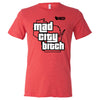 Mad City B*tch T-Shirt