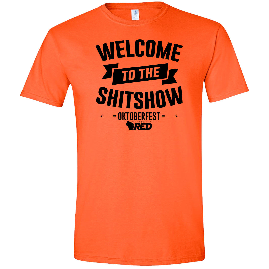 Oktoberfest: Welcome to the Sh*tshow T-Shirt
