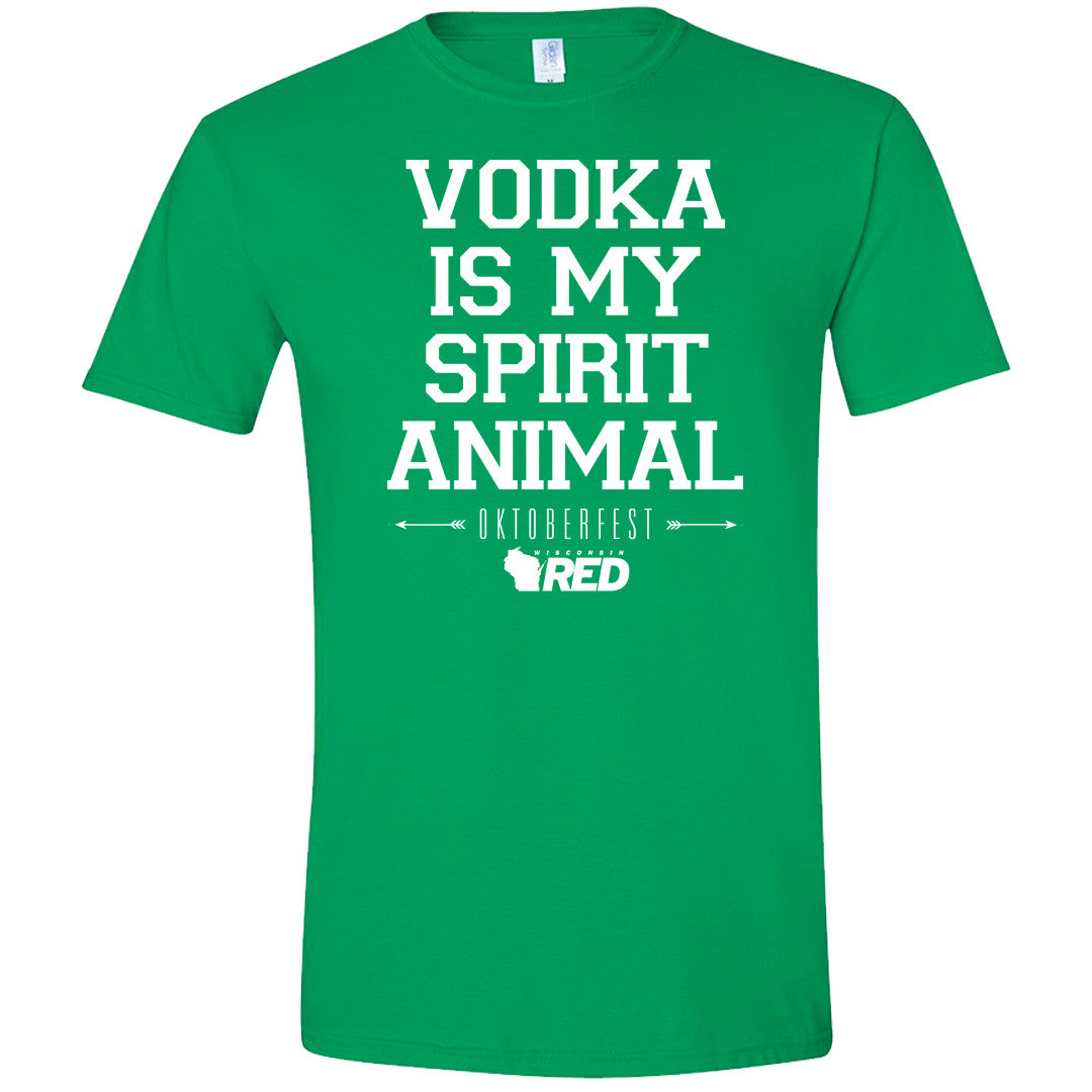 Oktoberfest: Vodka is my Spirit Animal T-Shirt