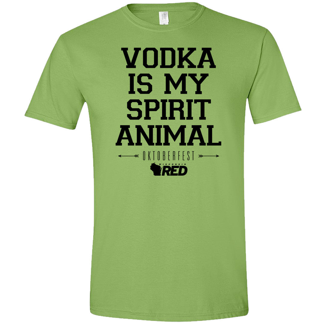 Oktoberfest: Vodka is my Spirit Animal T-Shirt