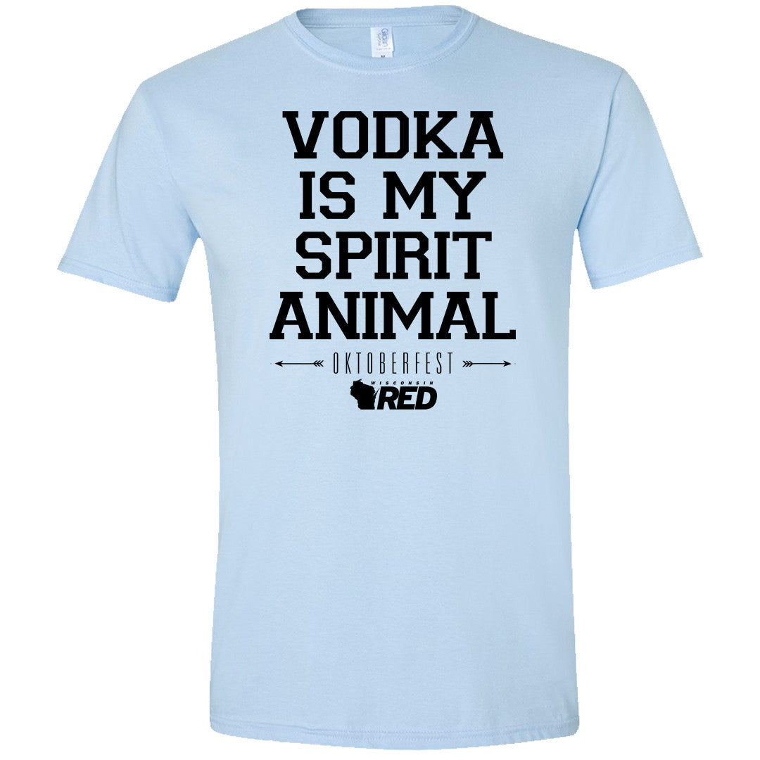 Oktoberfest: Vodka is my Spirit Animal T-Shirt