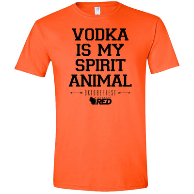 Oktoberfest: Vodka is my Spirit Animal T-Shirt