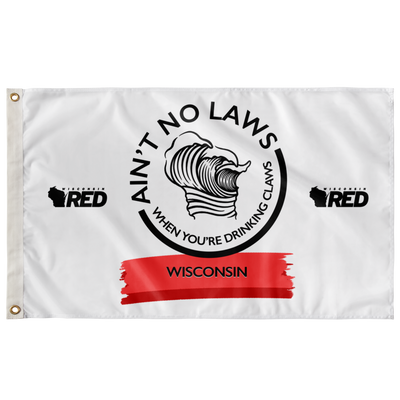 "Ain't No Laws" Wisco Wave Flag