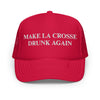 La Crosse: Make LaX Drunk Again Trucker Hat