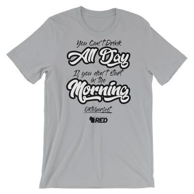 Oktoberfest: Start in the Morning T-Shirt