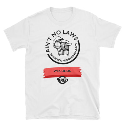Wisconsin - Ain't No Laws T-Shirt