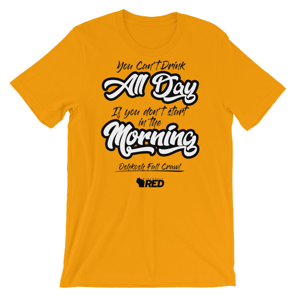Oshkosh: Fall Pub Crawl - Start in the Morning T-Shirt