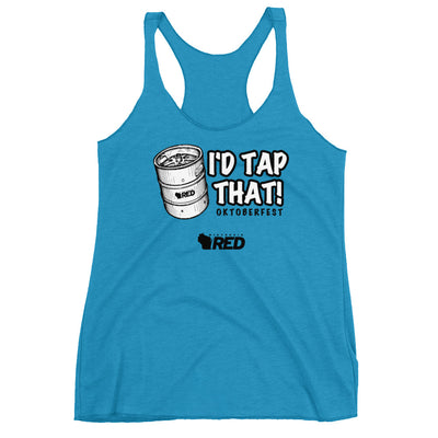 Oktoberfest: I'd Tap That Racerback Tank