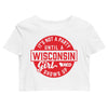 Wisconsin Girls ARE the party Seal Crop Top