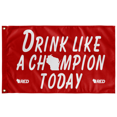 Madison: Drink Like a Champion Today Flag