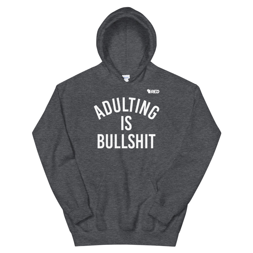 Adulting Is Bullshit Hoodie