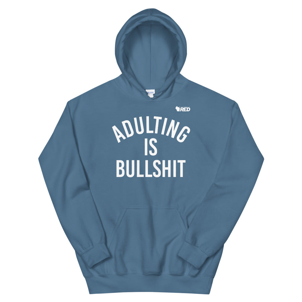 Adulting Is Bullshit Hoodie