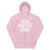 Need Another Drink Hoodie