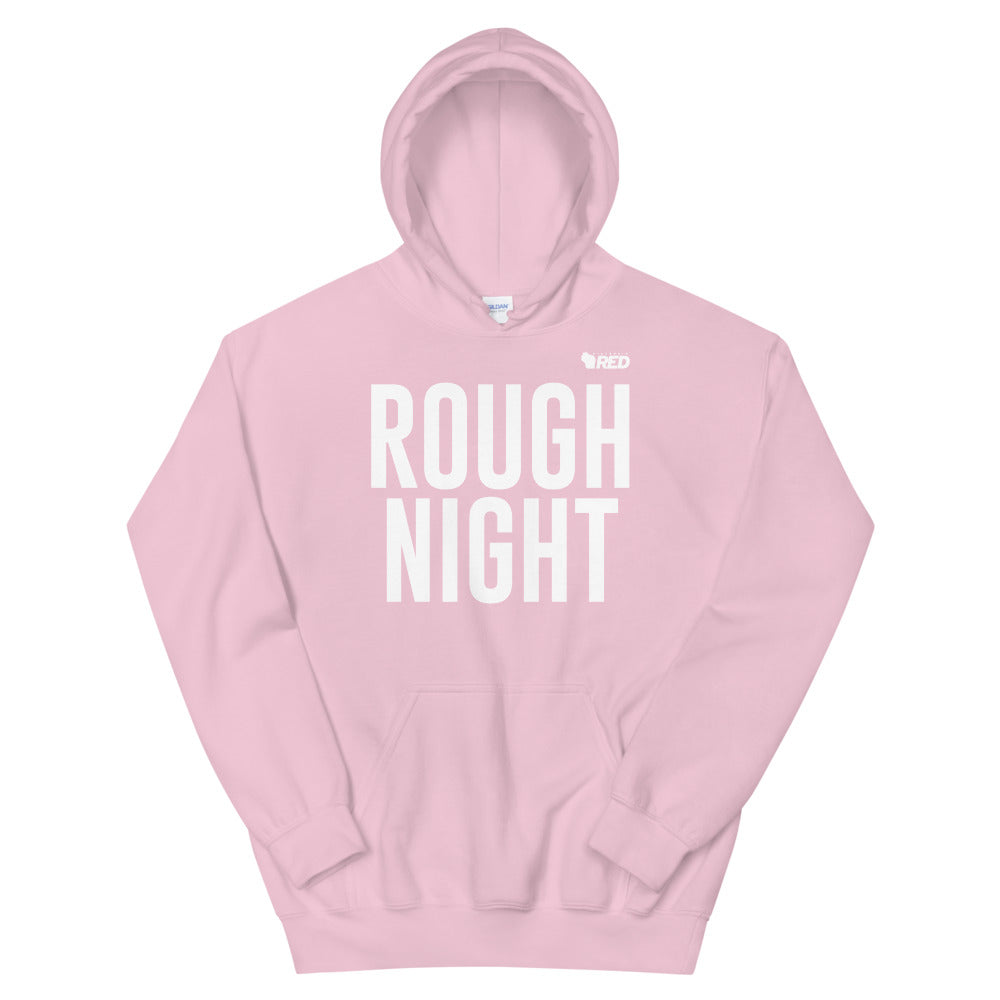 Rough Night Hoodie