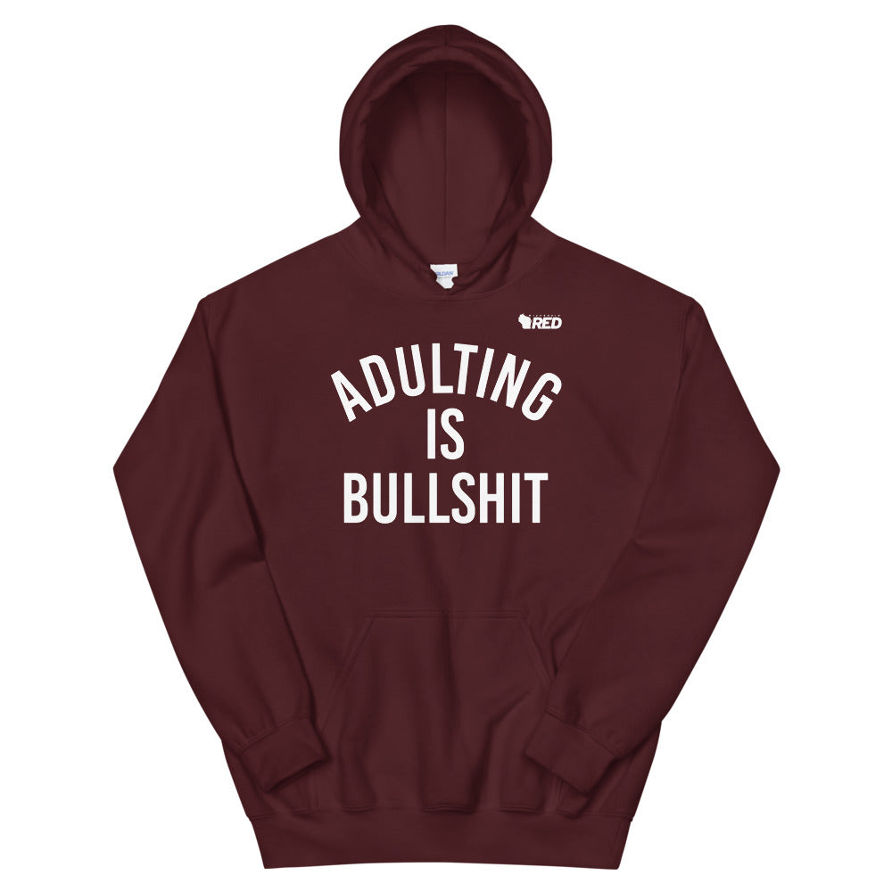 Adulting Is Bullshit Hoodie