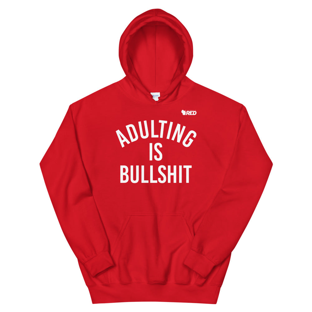 Adulting Is Bullshit Hoodie