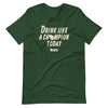 MKE: Drink Like a Champion Today T-Shirt