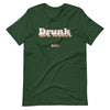 Drunk T-Shirt