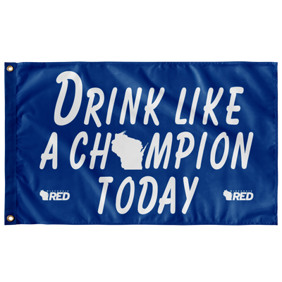 Stout: Drink Like a Champion Today Flag